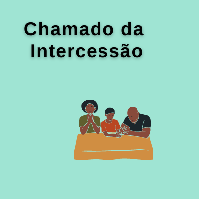 O chamado da Intercessão