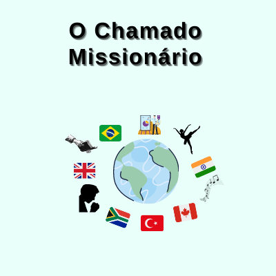 O chamado Missionário