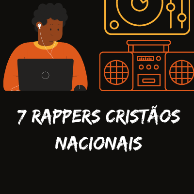 7 rappers cristãos nacionais pra louvar a Deus