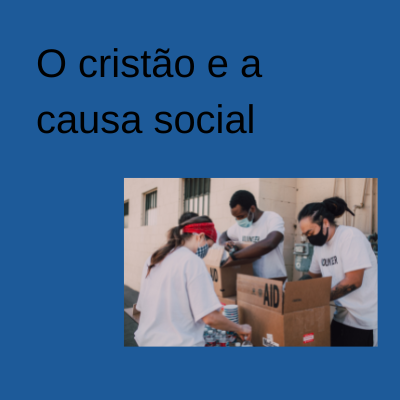 O cristão e a causa social