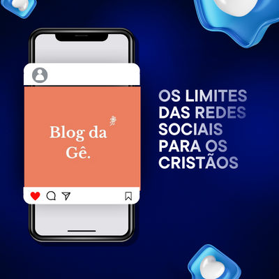 Os limites das Redes Sociais para os cristãos