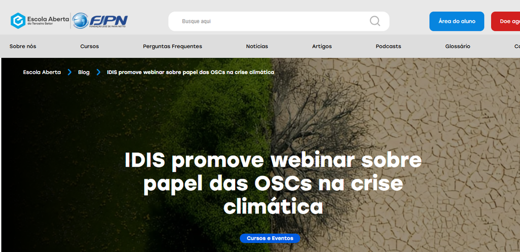 Matéria sobre o webinar “Justiça climática, prevenção e resiliência: o papel das OSCs na redução de riscos climáticos” promovido pelo IDIS publicada na Escola Aberta do Terceiro Setor em 07/2026